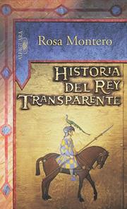 Cover of: Historia Del Rey Transparente/Story of the Transparent King by Rosa Montero