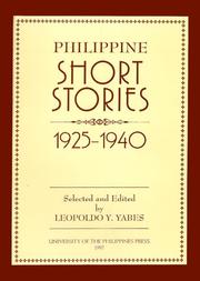 Cover of: Philippine short stories, 1925-1940 by selected and edited with a critical introduction by Leopoldo Y. Yabes.