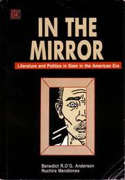 Cover of: In the mirror: literature and politics in Siam in the American era