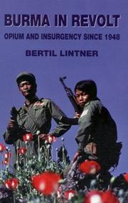 Cover of: Burma in revolt by Bertil Lintner
