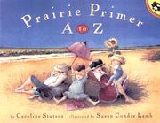 Cover of: Prairie Primer A to Z (Picture Books)