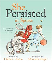 Cover of: She Persisted in Sports by Chelsea Clinton, Alexandra Boiger