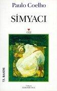 Cover of: Simyaci. by Paulo Coelho, Paulo Coelho