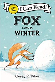 Cover of: Fox Versus Winter by Corey R. Tabor, Corey R. Tabor