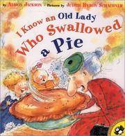 Cover of: I Know an Old Lady Who Swallowed a Pie