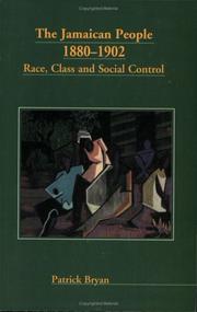 Cover of: The Jamaican People: 1880-1902 : Race, Class and Social Control