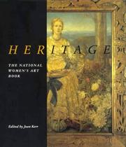 Cover of: Heritage the National Women's Art Book: 500 Works by 500 Australian Women from Colonial Times to 1955 (Art & Australia Monograph)