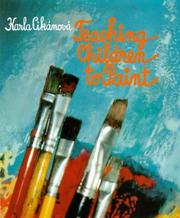 Cover of: Teaching children to paint by Karla Cikánová