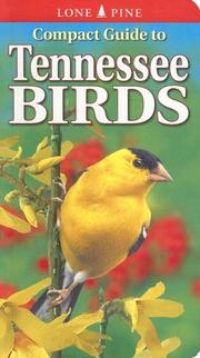 Cover of: Compact Guide To Tennessee Birds by Michael Roedel, Gregory Kennedy