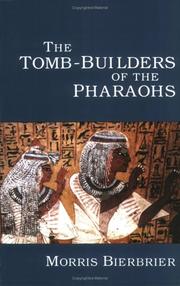 The tomb-builders of the Pharaohs by Morris L. Bierbrier