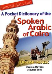 Cover of: A Pocket Dictionary of The Spoken Arabic of Cairo, English-Arabic by Virginia Stevens