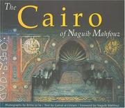 The Cairo of Naguib Mahfouz by Britta Le Va