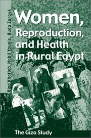 Cover of: Women, reproduction, and health in rural Egypt: the Giza study