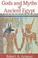 Cover of: Gods and Myths of Ancient Egypt