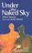 Cover of: Under the naked sky