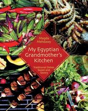 My Egyptian Grandmother's Mother Kitchen by Magda Mehdawy