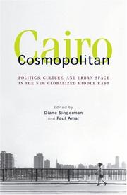 Cover of: Cairo Cosmopolitan: Politics, Culture, and Urban Space in the New Middle East