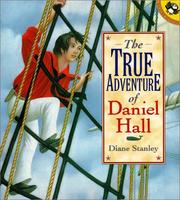 Cover of: The True Adventure of Daniel Hall (Picture Puffins) by Diane Stanley