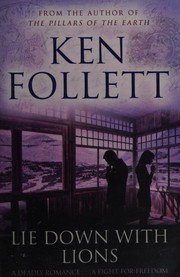 Cover of: Lie down with Lions by Ken Follett