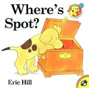 Cover of: Where's Spot? by Eric Hill, Eric Hill