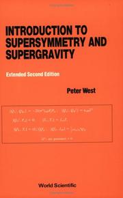 Cover of: Introduction to Supersymmetry and Supergravity by Peter C. West