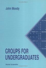 Cover of: Groups for undergraduates by John Atwell Moody