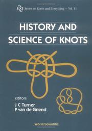 Cover of: History and science of knots by editors, J.C. Turner, P. van de Griend.