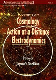 Cover of: Lectures on cosmology and action at a distance electrodynamics