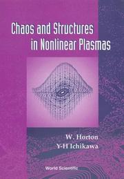 Cover of: Chaos and structures in nonlinear plasmas