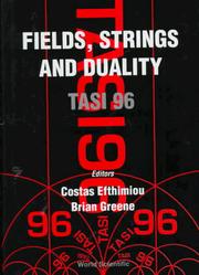 Cover of: Fields, Strings and Duality: Tasi 96 : Boulder, Colorado, Us 2-28 June 1996