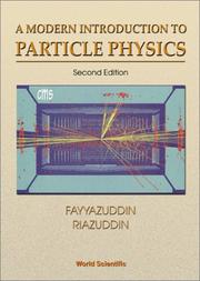 Cover of: A modern introduction to particle physics