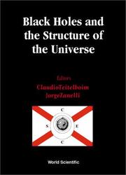 Cover of: Black Holes and the Structure of the Universe