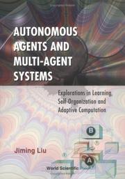 Cover of: Autonomous Agents and Mult-Agent Systems: Explorations in Learning, Self-Organization and Adaptive Computation