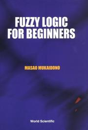 Cover of: Fuzzy logic for beginners by Masao Mukaidono