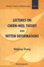 Lectures on Chern-Weil theory and Witten deformations by Weiping Zhang, Zhang Wei-Ping