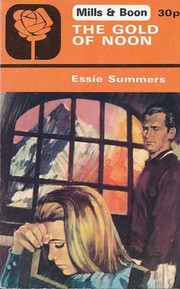 Cover of: The gold of noon by Essie Summers