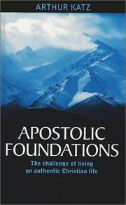Apostolic Foundations by Arthur Katz