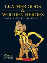 Leather gods & wooden heroes by Irvine, David