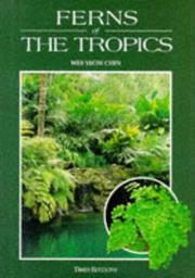 Ferns of the tropics by Wee, Yeow Chin.