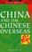 Cover of: China and the Chinese Overseas