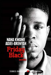 Cover of: Friday black by Nana Kwame Adjei-Brenyah, Stéphane Roques