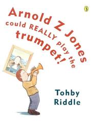 Cover of: Arnold Z Jones Could Really Play the Trumpet