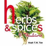 Cover of: Herbs & Spices of Thailand by Hugh T.W. Tan