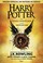 Cover of: Harry Potter e a Criança Amaldiçoada - Parte Um e Dois