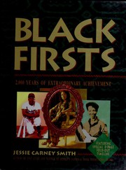 Black Firsts by Jessie Carney Smith, Jessie Carney Smith, Casper Leroy Jordan, Casper LeRoy Jordan, Jessie Carney Smith Ph.D.