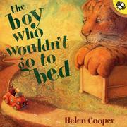 Cover of: The Boy Who Wouldn't Go to Bed by Helen Cooper