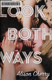 Cover of: Look both ways by Alison Cherry