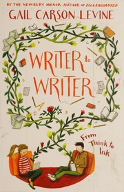 Cover of: Writer to writer by Gail Carson Levine