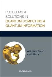 Cover of: Problems & Solutions in Quantum Computing & Quantum Information by Willi-Hans Steeb, Yorick Hardy