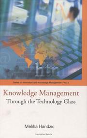 Cover of: Knowledge Management: Through The Technology Glass (Series on Innovation and Knowledge Management)